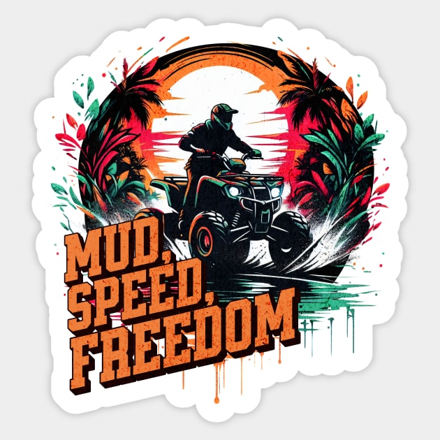 Mud Speed Freedom Quad Design Sticker by Miami Neon Designs